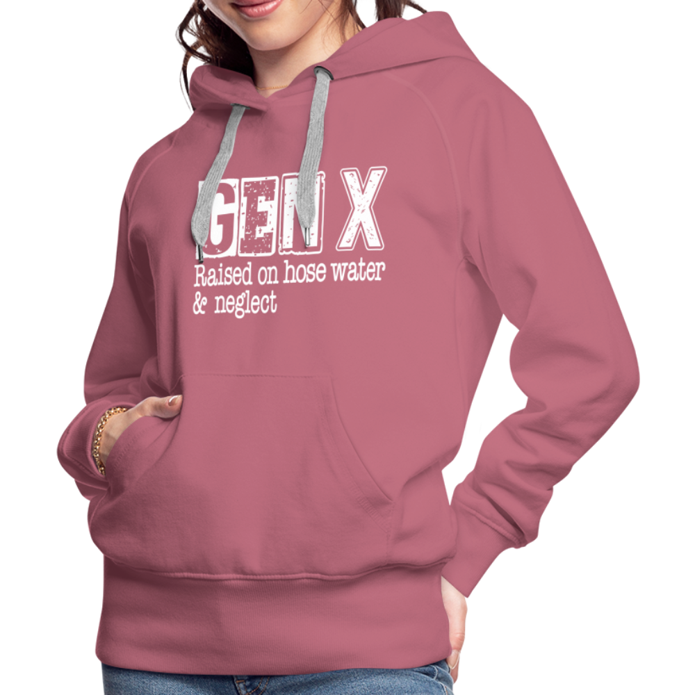 GEN X (Raised on hose water & neglect) Women’s Premium Hoodie - mauve