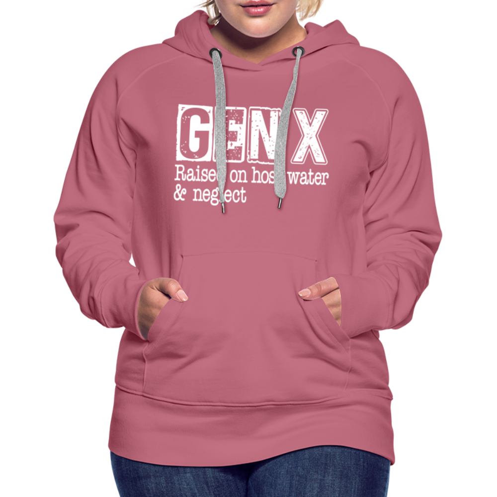 GEN X (Raised on hose water & neglect) Women’s Premium Hoodie - mauve