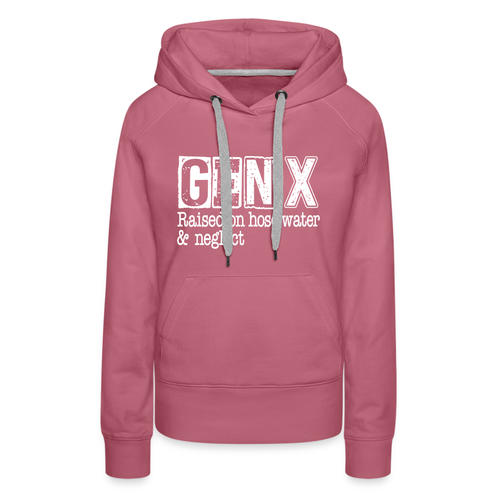 GEN X (Raised on hose water & neglect) Women’s Premium Hoodie - mauve