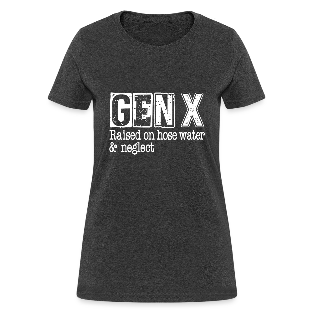 GEN X (Raised on hose water & neglect) Women's Contoured T-Shirt - heather black