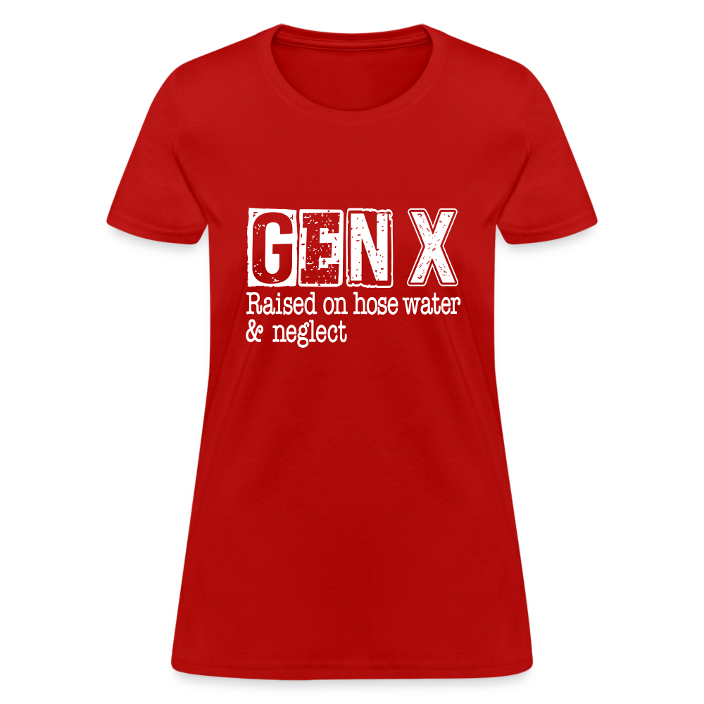 GEN X (Raised on hose water & neglect) Women's Contoured T-Shirt - red