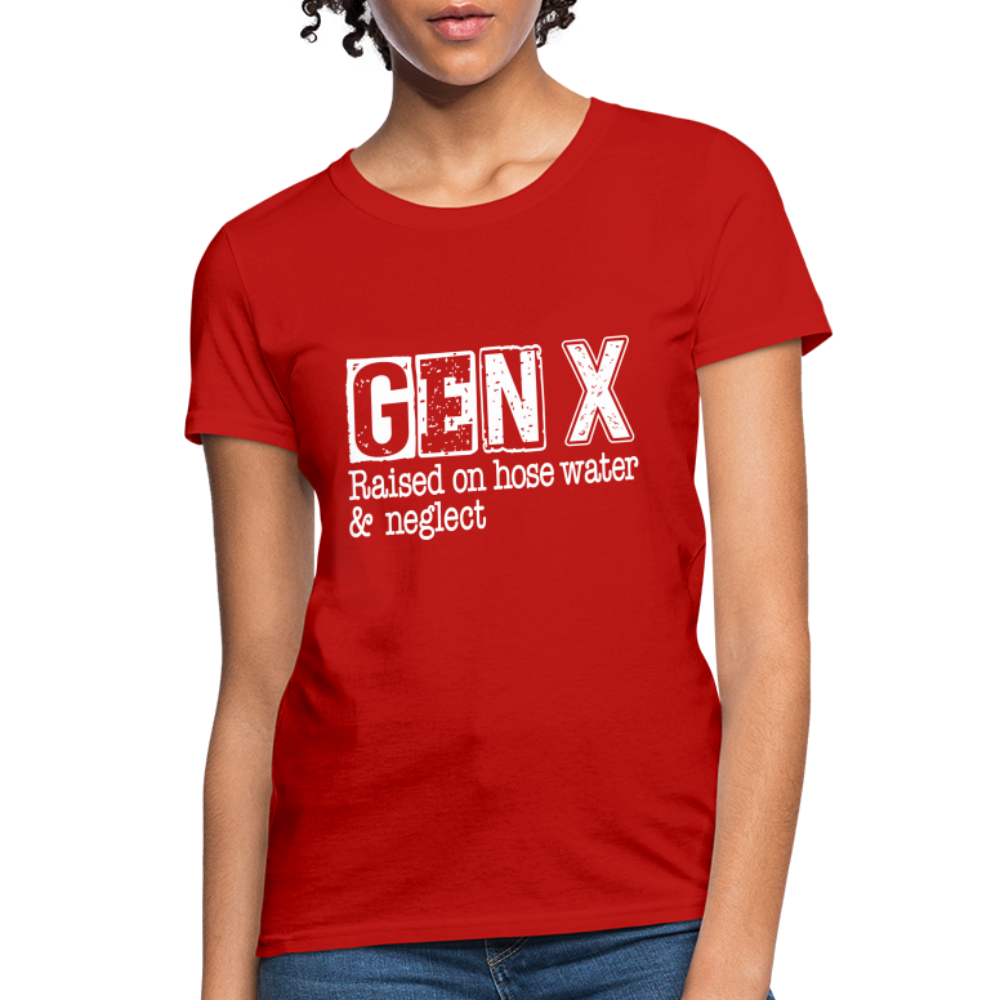 GEN X (Raised on hose water & neglect) Women's Contoured T-Shirt - red