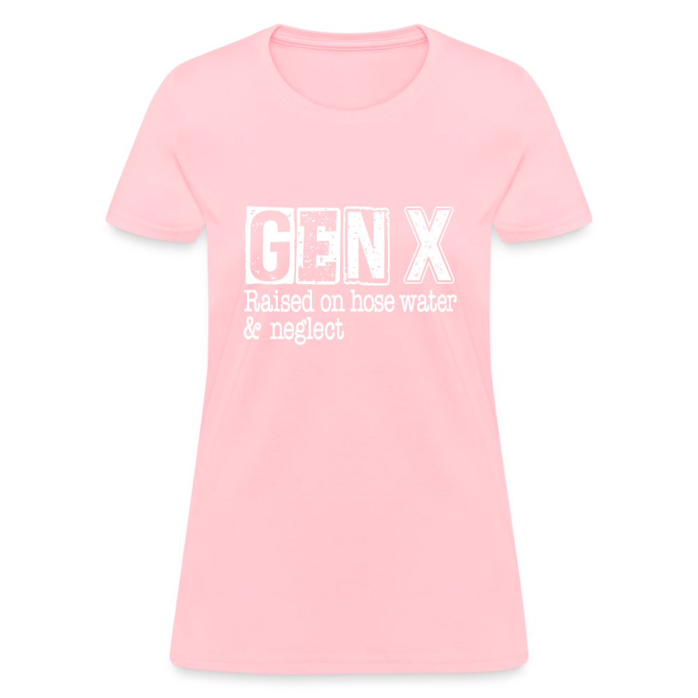 GEN X (Raised on hose water & neglect) Women's Contoured T-Shirt - pink