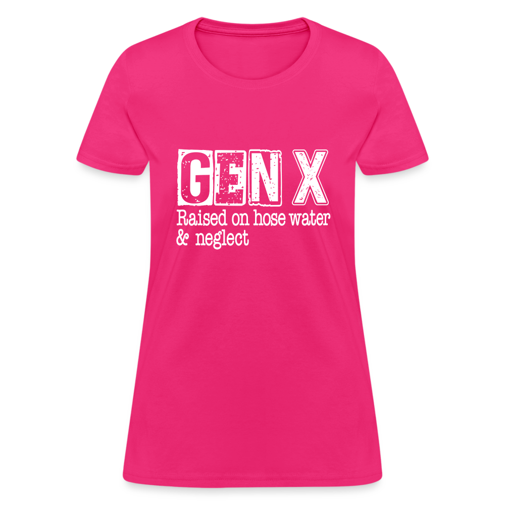 GEN X (Raised on hose water & neglect) Women's Contoured T-Shirt - fuchsia