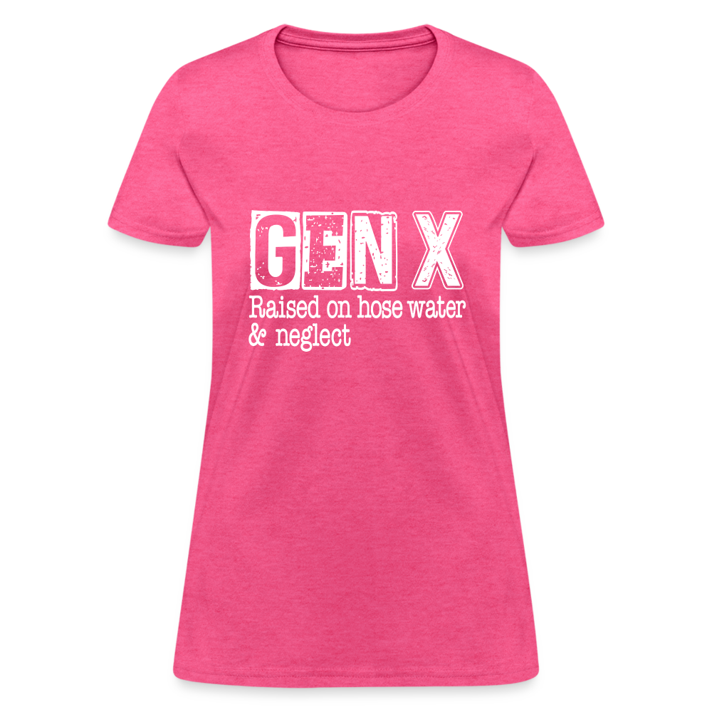 GEN X (Raised on hose water & neglect) Women's Contoured T-Shirt - heather pink