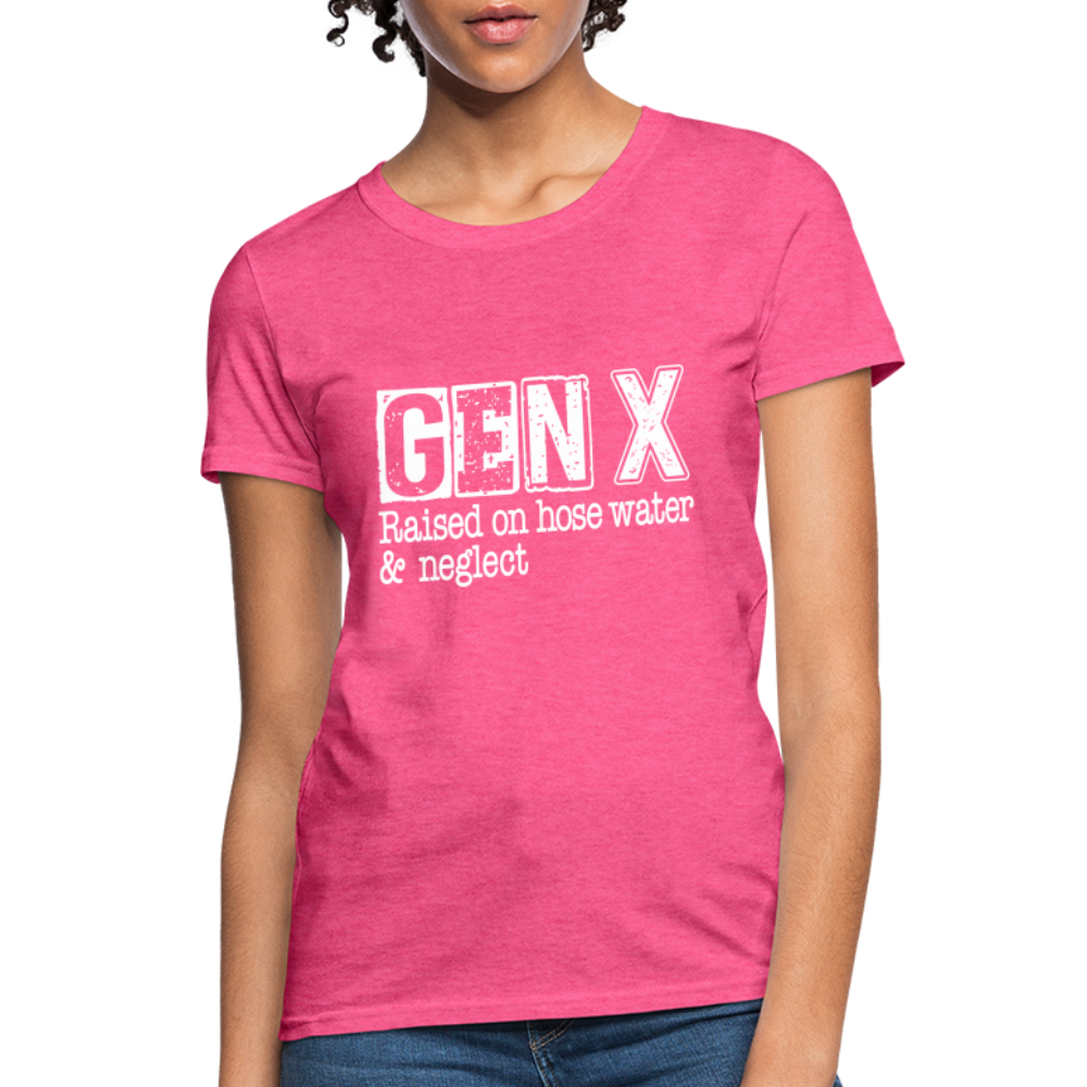 GEN X (Raised on hose water & neglect) Women's Contoured T-Shirt - heather pink