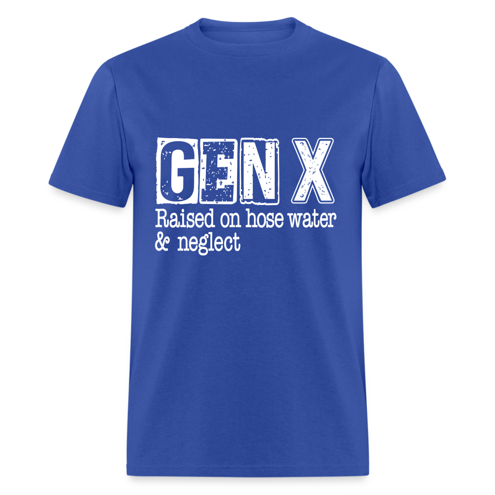 GEN X (Raised on hose water & neglect) T-Shirt - royal blue