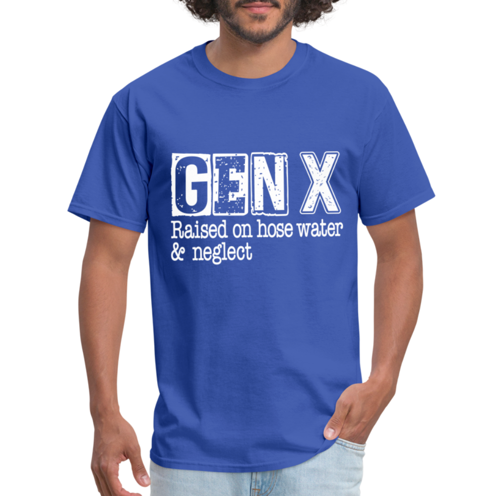 GEN X (Raised on hose water & neglect) T-Shirt - royal blue