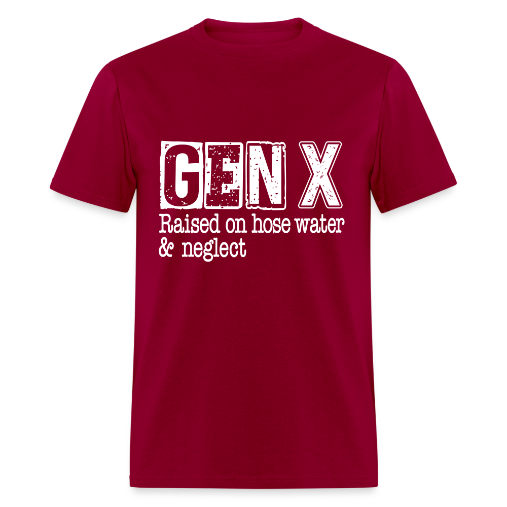 GEN X (Raised on hose water & neglect) T-Shirt - dark red