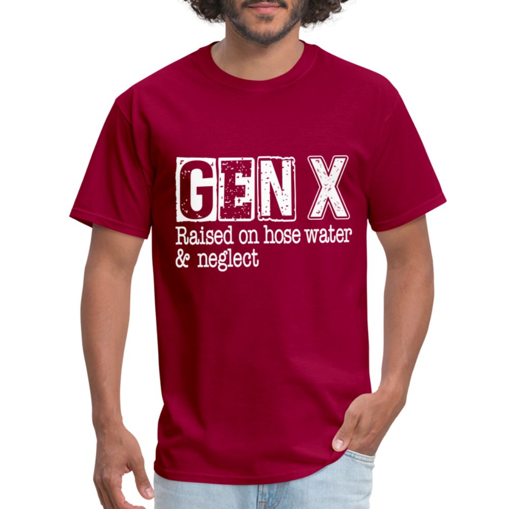 GEN X (Raised on hose water & neglect) T-Shirt - dark red