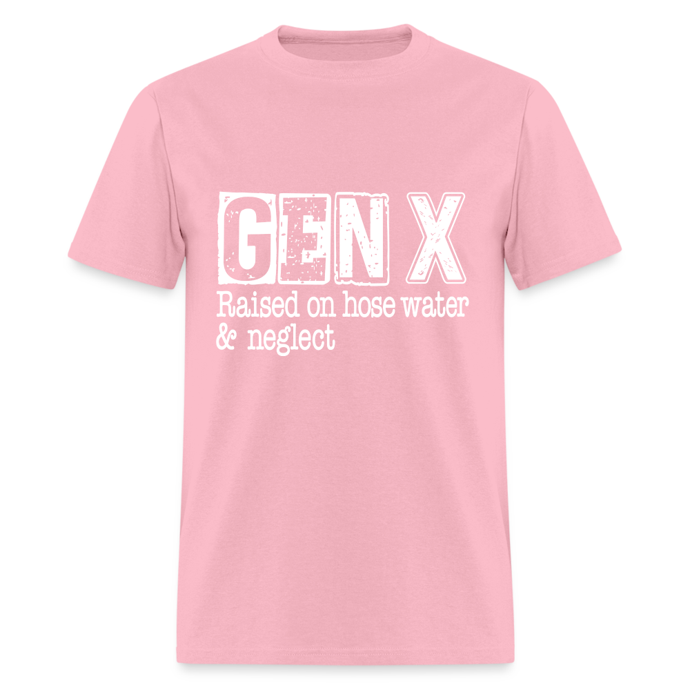 GEN X (Raised on hose water & neglect) T-Shirt - pink