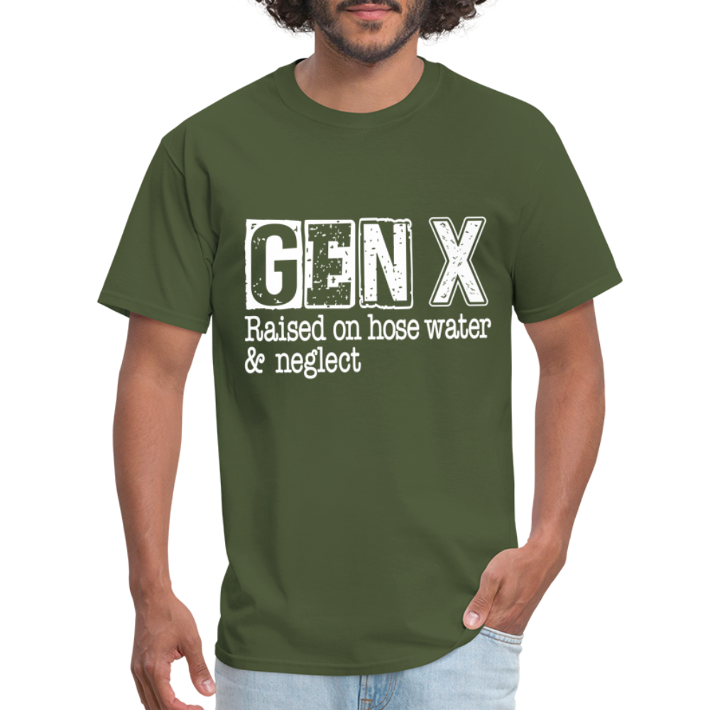 GEN X (Raised on hose water & neglect) T-Shirt - military green