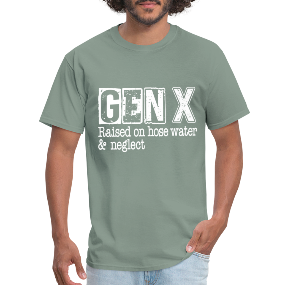 GEN X (Raised on hose water & neglect) T-Shirt - sage