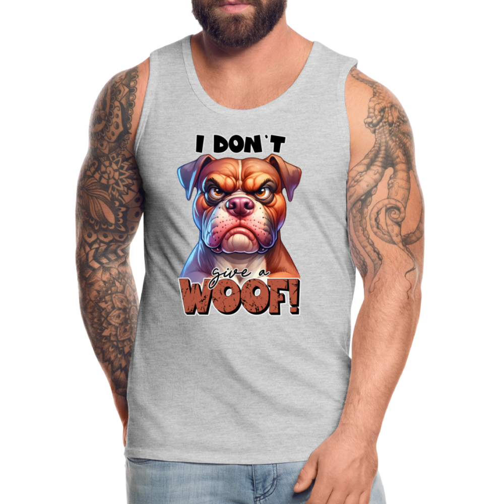 I Don't Give a Woof (Grumpy Dog with Attitude) Men’s Premium Tank Top - heather gray