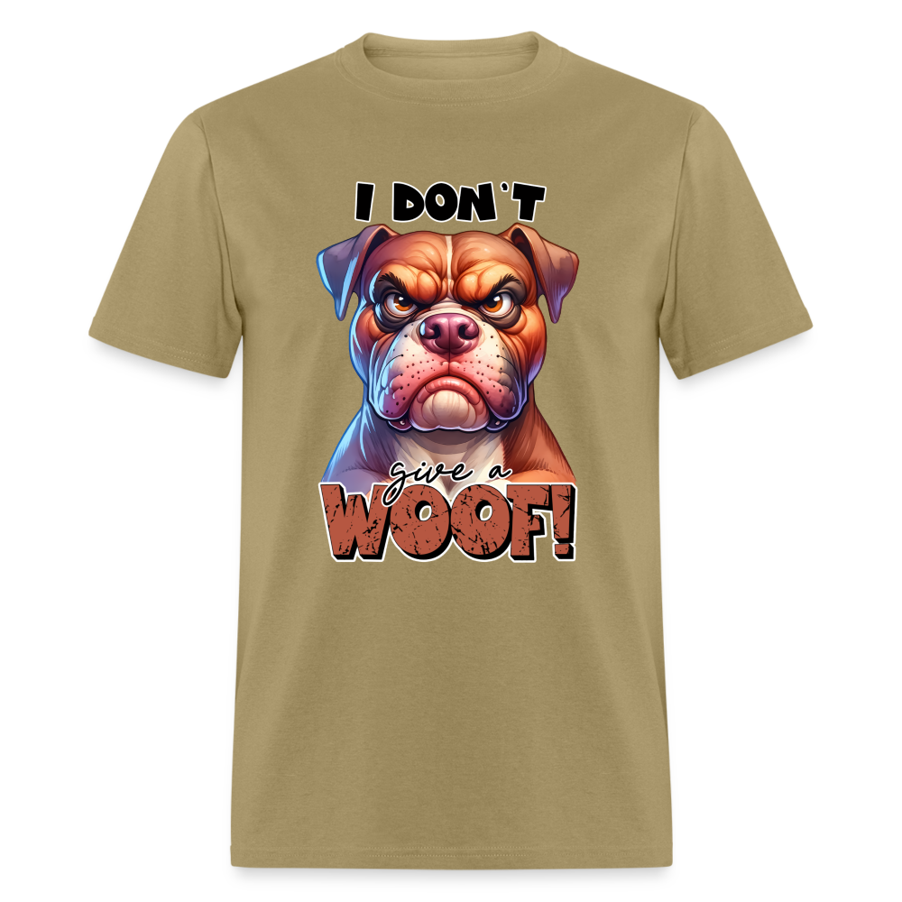 I Don't Give a Woof (Grumpy Dog with Attitude) T-Shirt - khaki