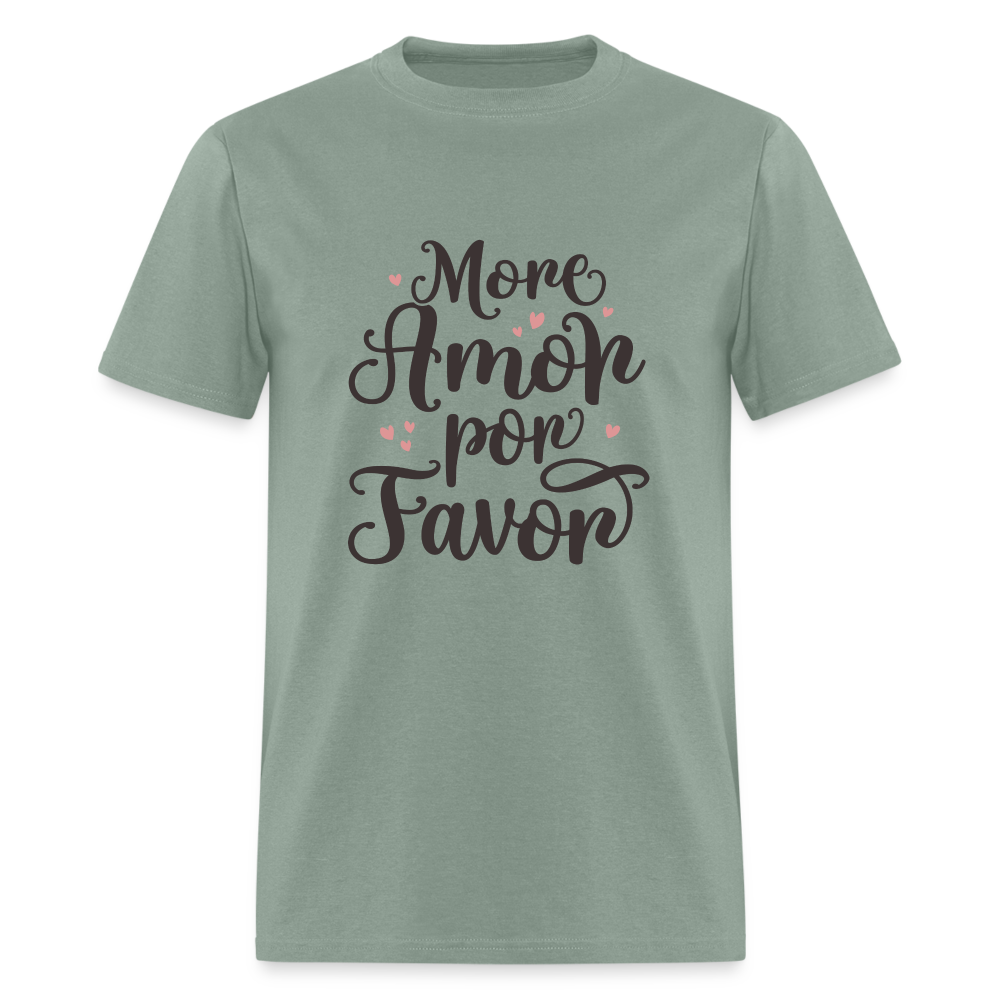 More Amor Por Favor T-Shirt - sage