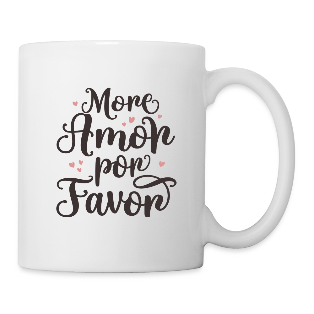 More Amor Por Favor Coffee Mug - white