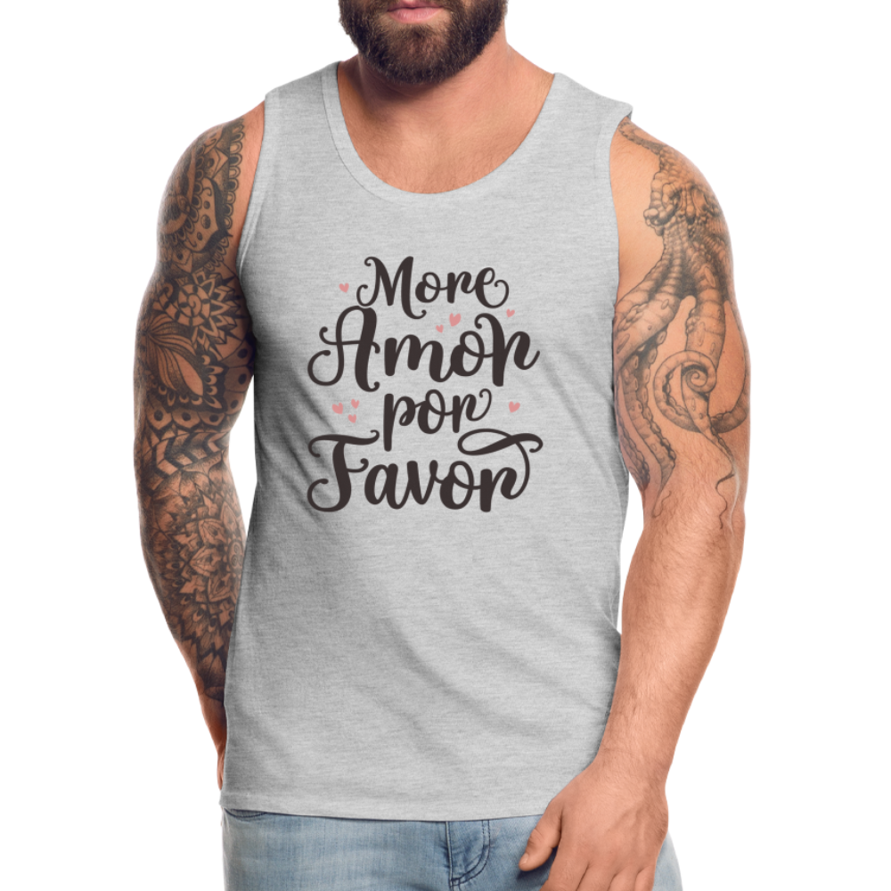 More Amor Por Favor Men’s Premium Tank Top - heather gray