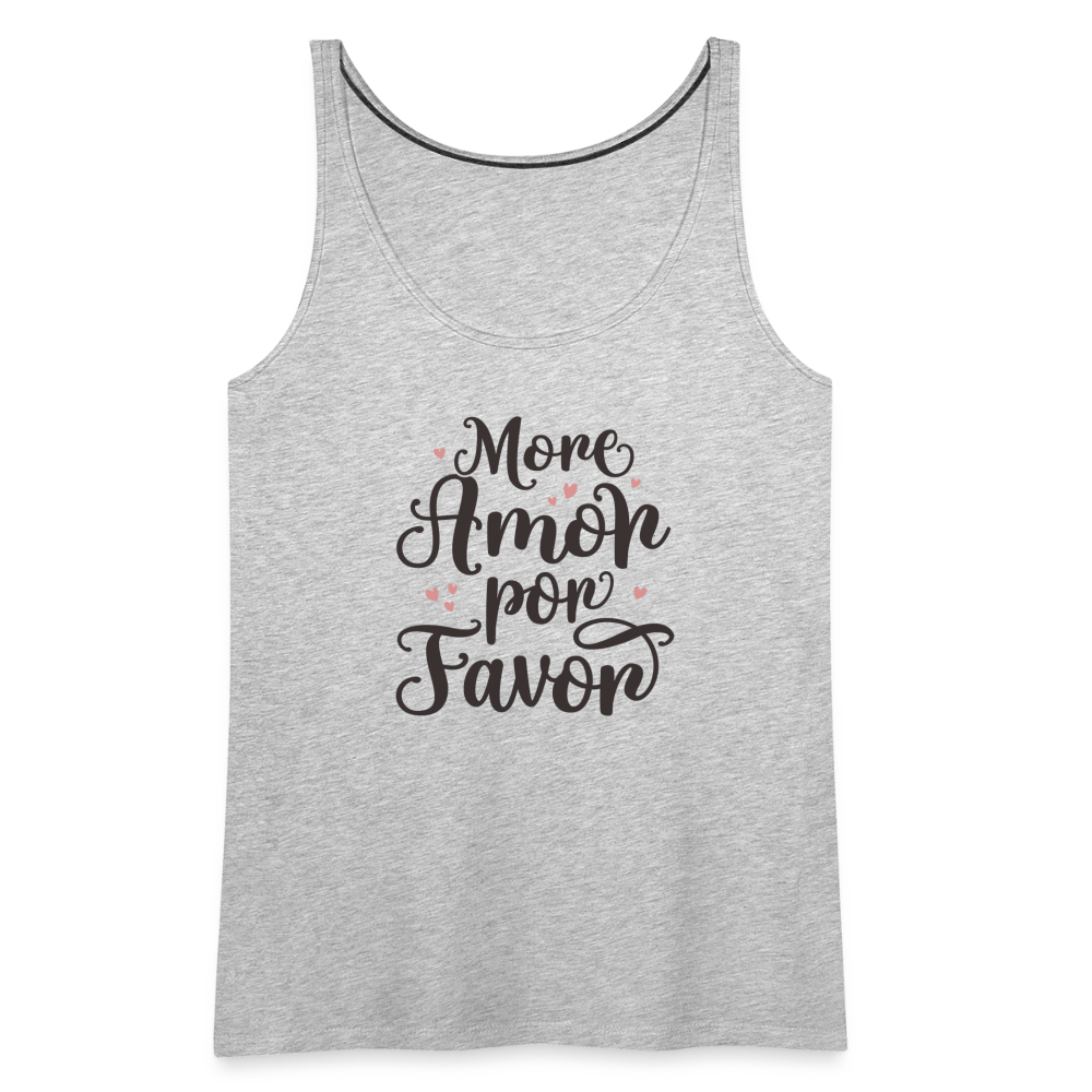 More Amor Por Favor Women’s Premium Tank Top - heather gray