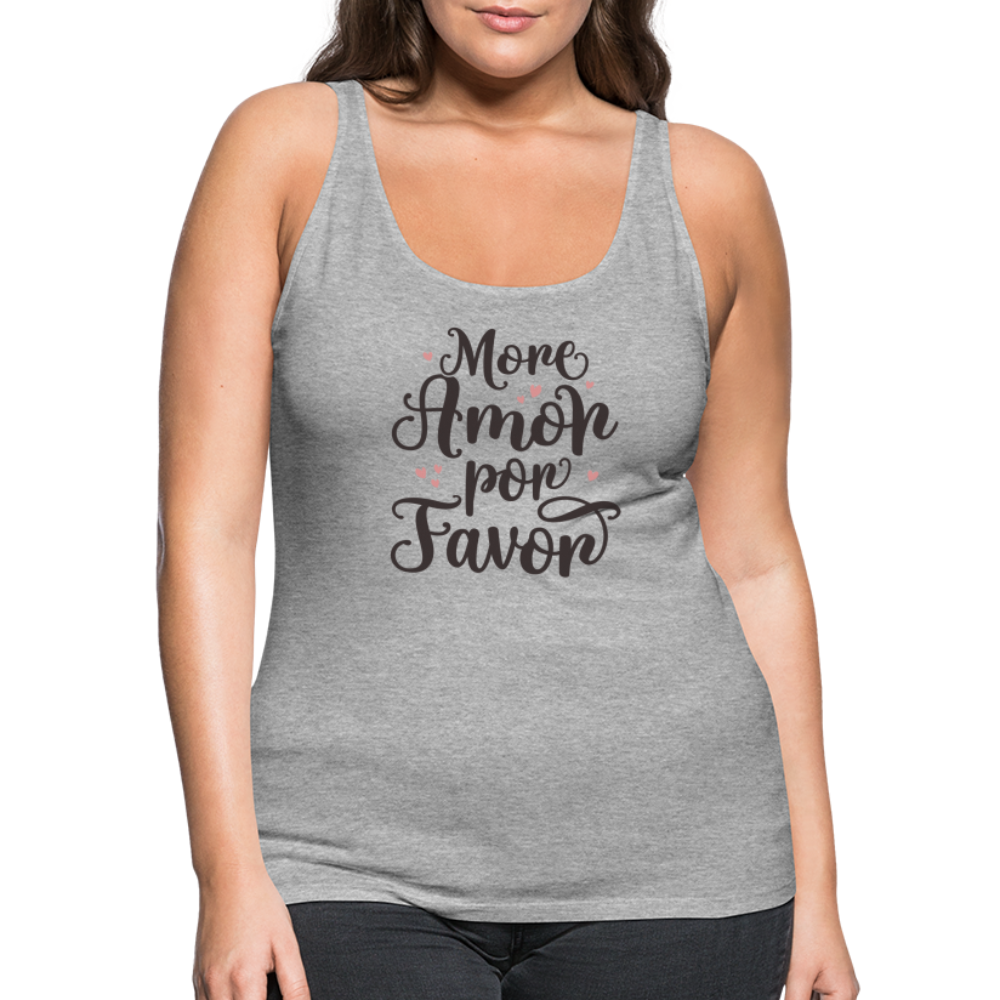 More Amor Por Favor Women’s Premium Tank Top - heather gray