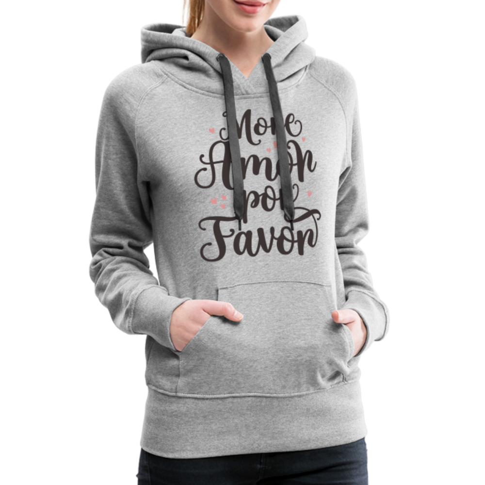 More Amor Por Favor Women’s Premium Hoodie - heather grey