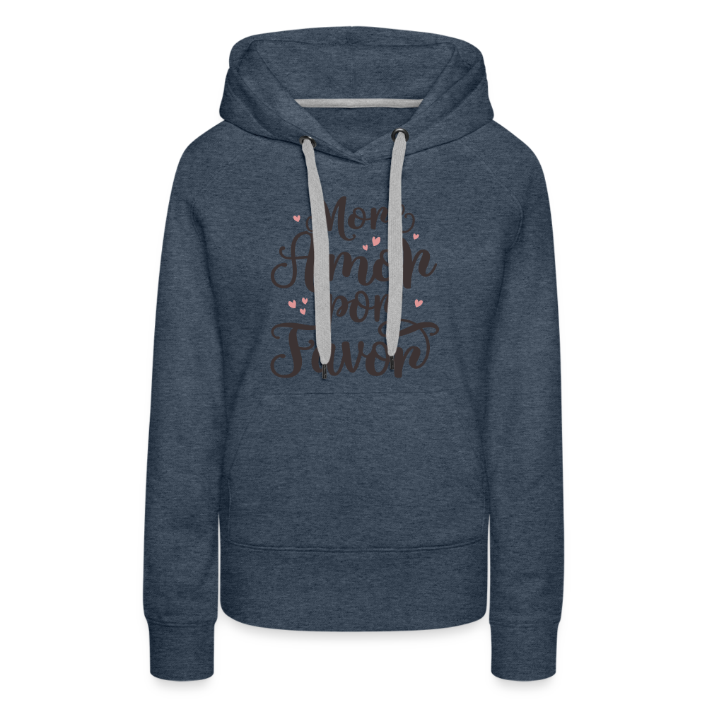 More Amor Por Favor Women’s Premium Hoodie - heather denim