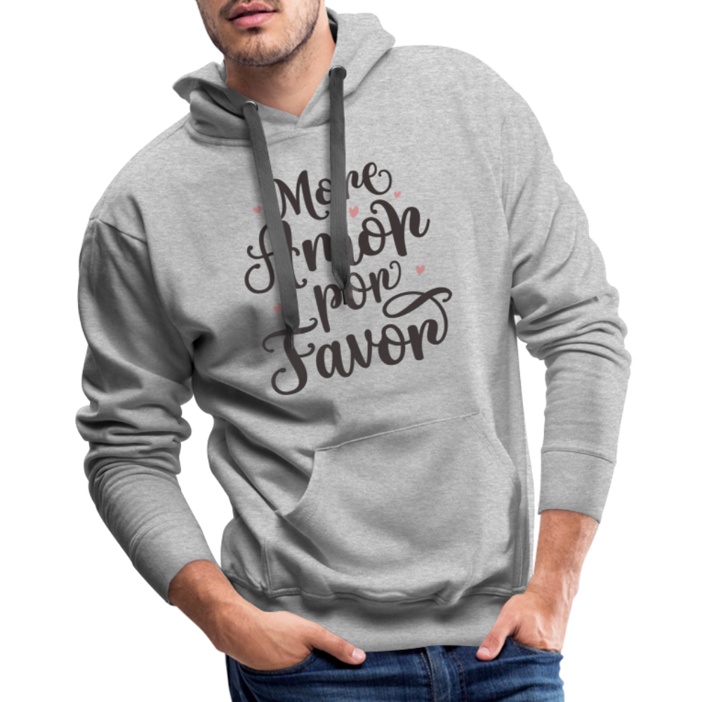 More Amor Por Favor Men’s Premium Hoodie - heather grey