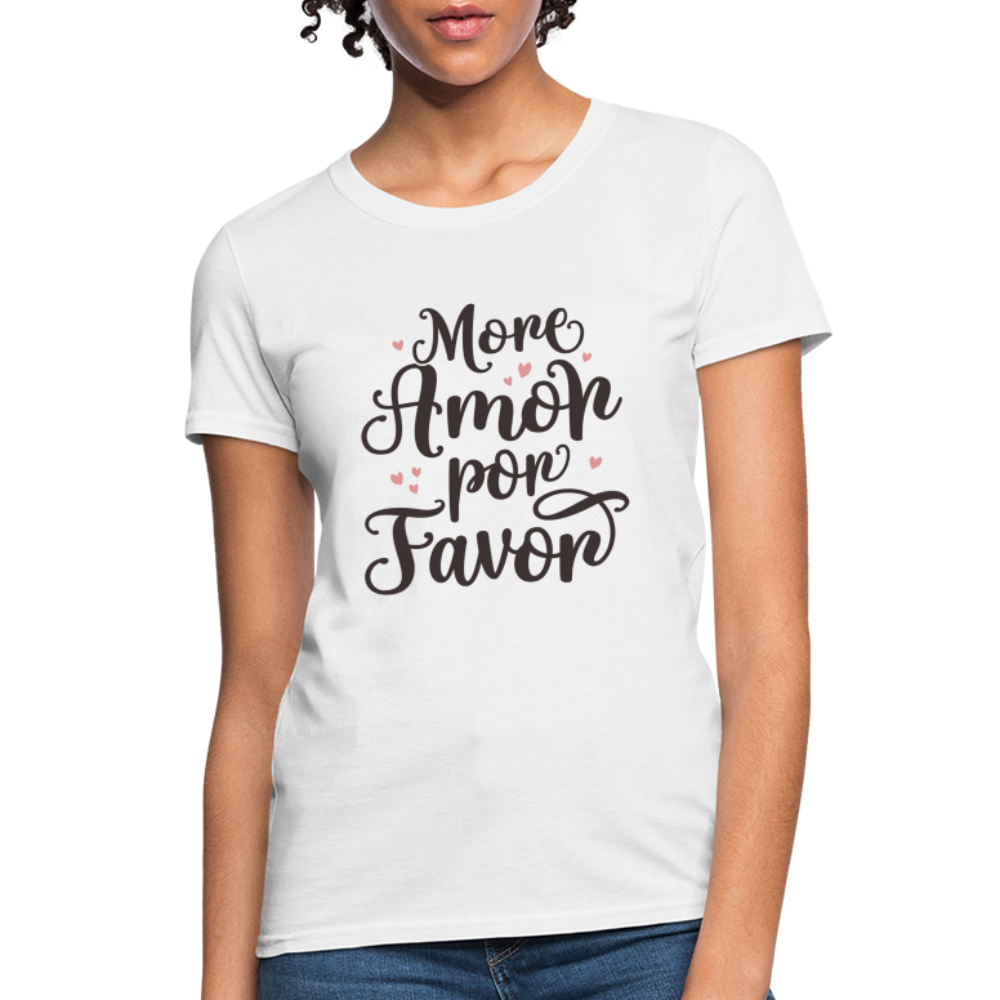 More Amor Por Favor Women's Contoured T-Shirt - white