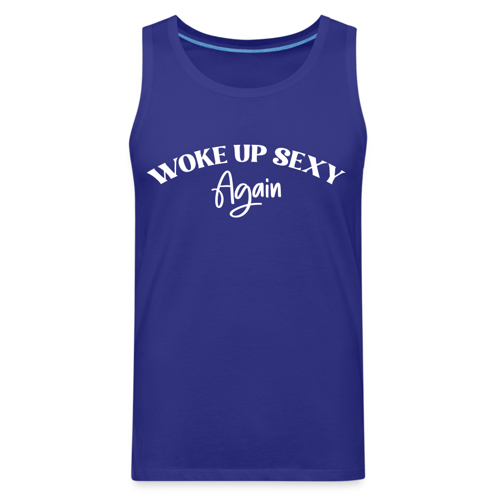 Woke Up Sexy Again Men’s Premium Tank Top - royal blue