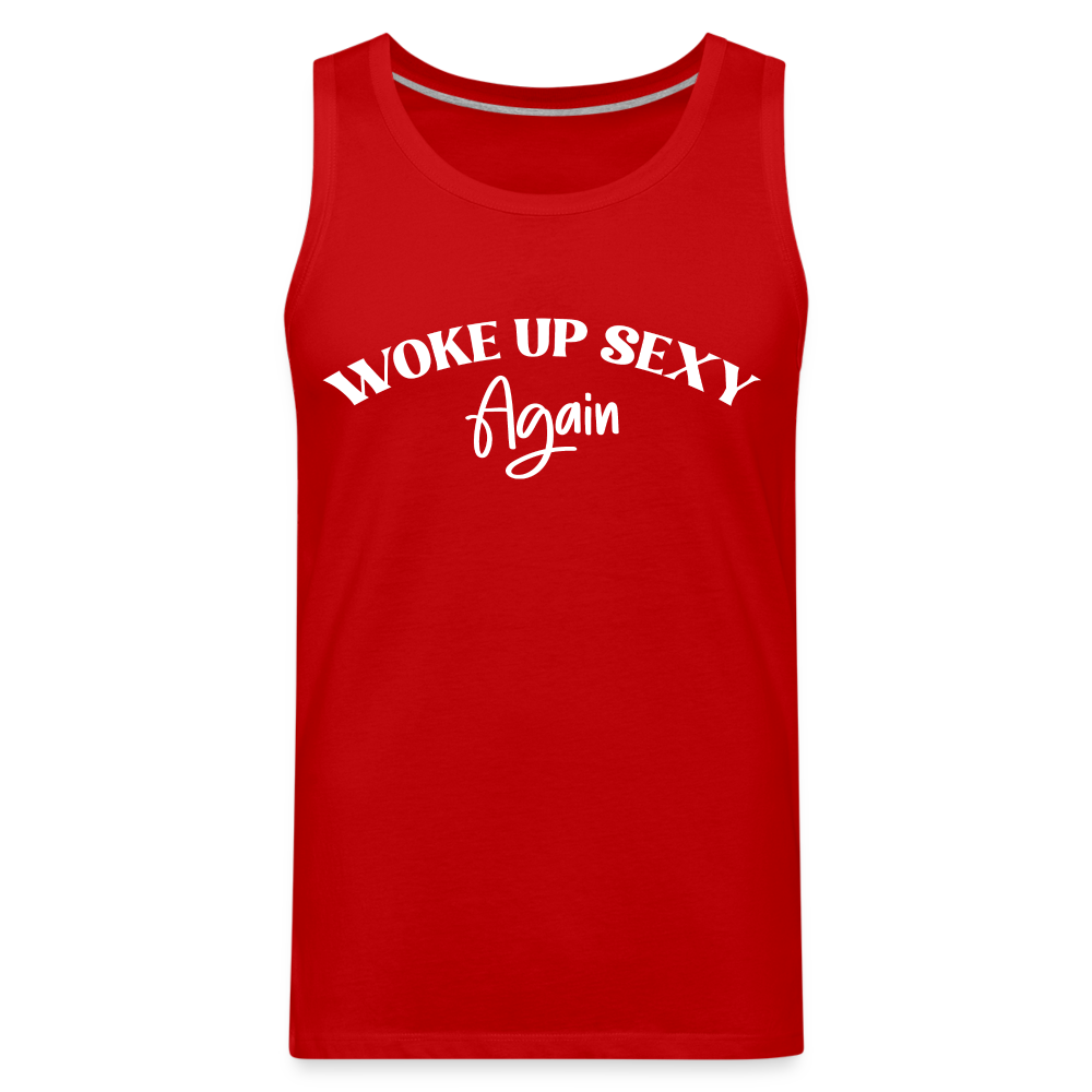 Woke Up Sexy Again Men’s Premium Tank Top - red