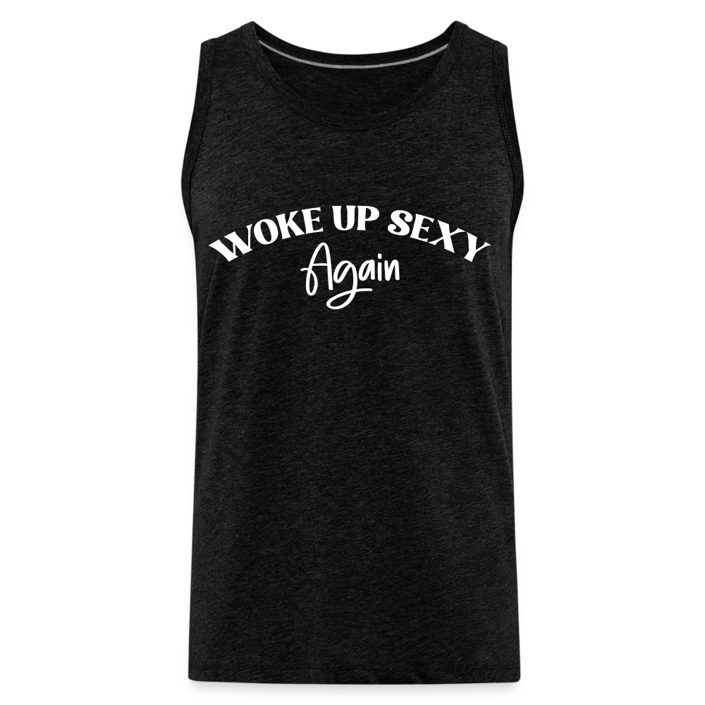 Woke Up Sexy Again Men’s Premium Tank Top - charcoal grey