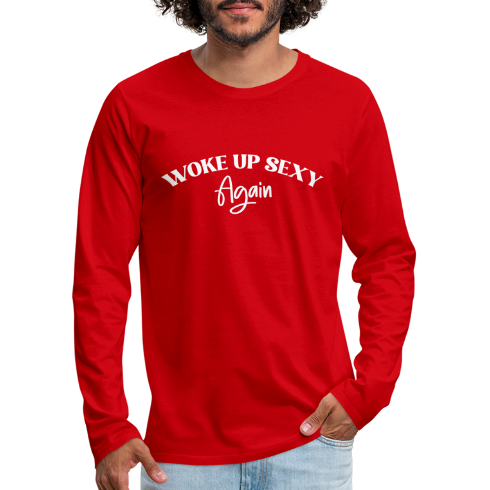 Woke Up Sexy Again Men's Premium Long Sleeve T-Shirt - red