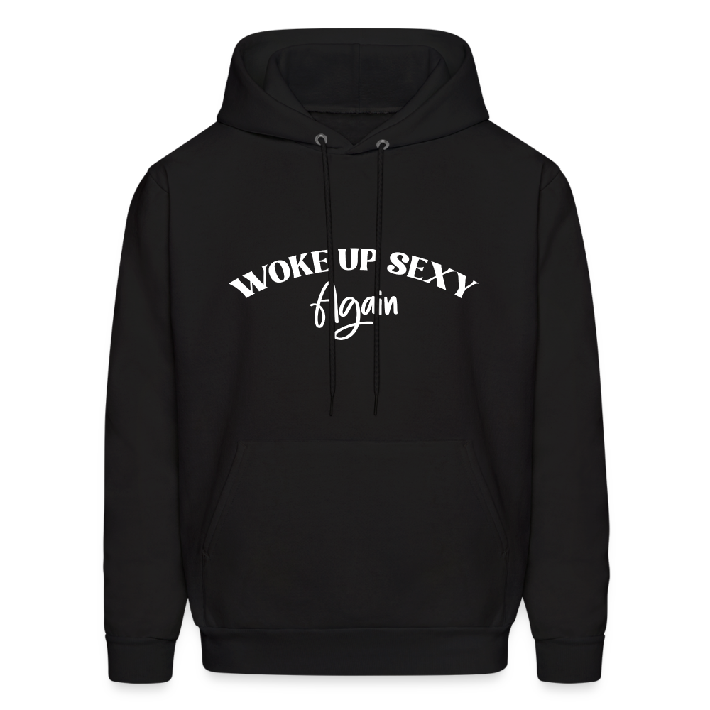 Woke Up Sexy Again Hoodie - black