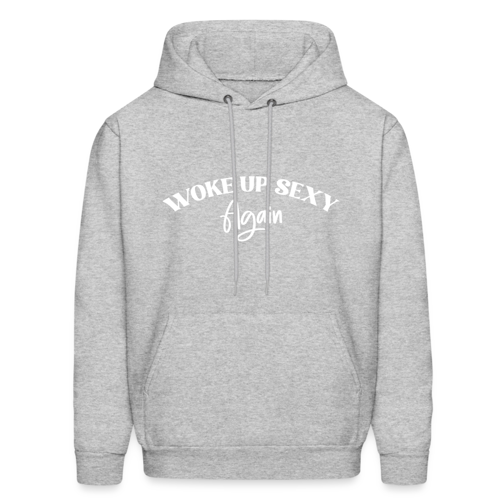 Woke Up Sexy Again Hoodie - heather gray