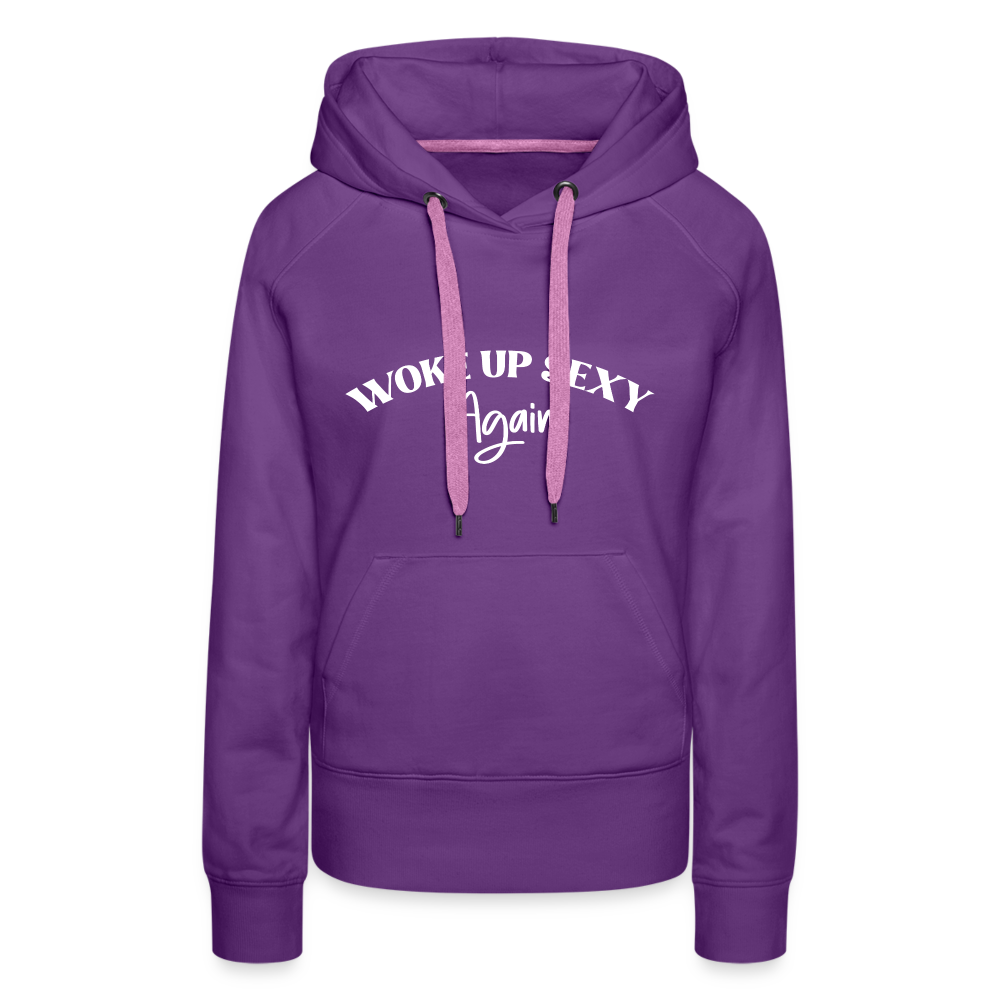 Woke Up Sexy Again Women’s Premium Hoodie - purple 