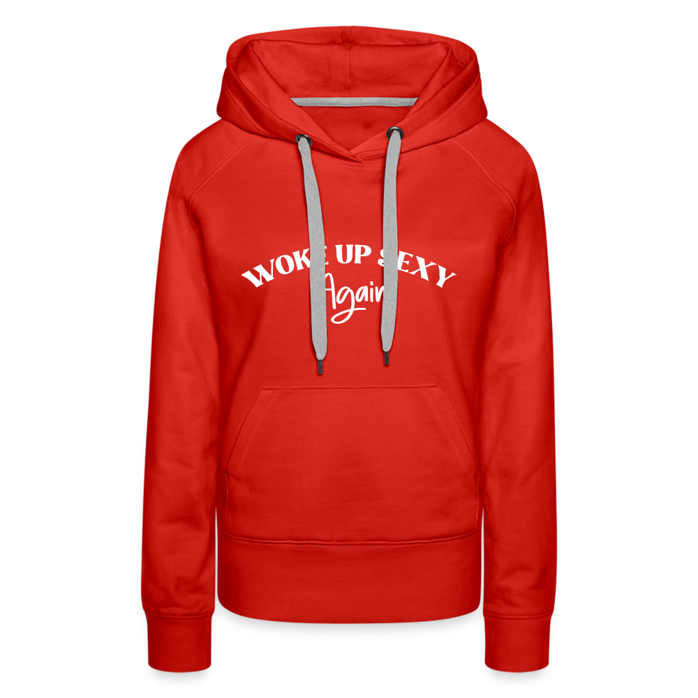 Woke Up Sexy Again Women’s Premium Hoodie - red