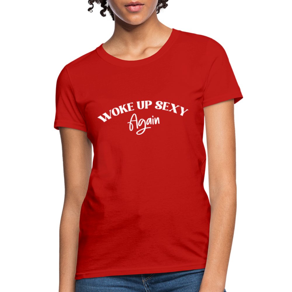 Woke Up Sexy Again Women's Contoured T-Shirt - red