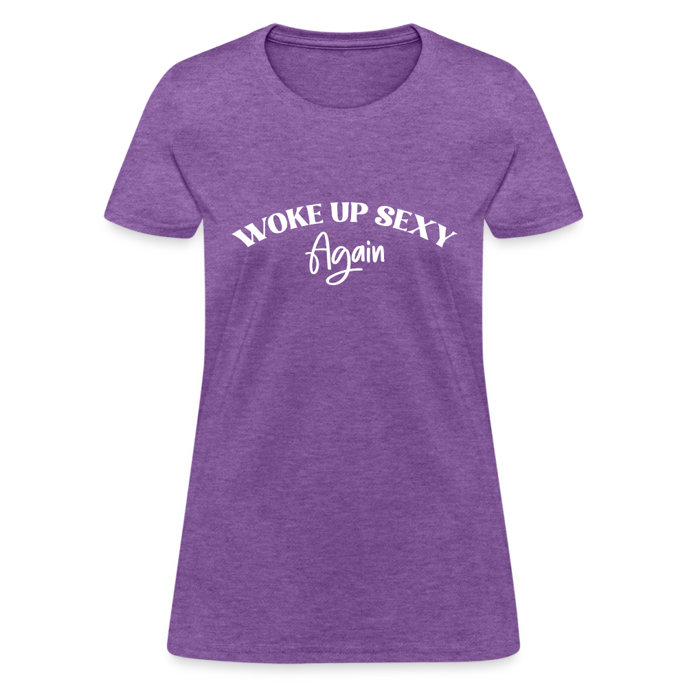 Woke Up Sexy Again Women's Contoured T-Shirt - purple heather