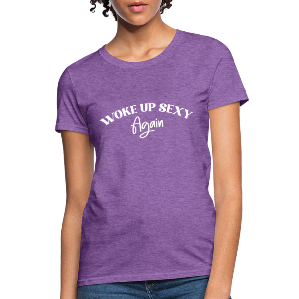 Woke Up Sexy Again Women's Contoured T-Shirt - purple heather