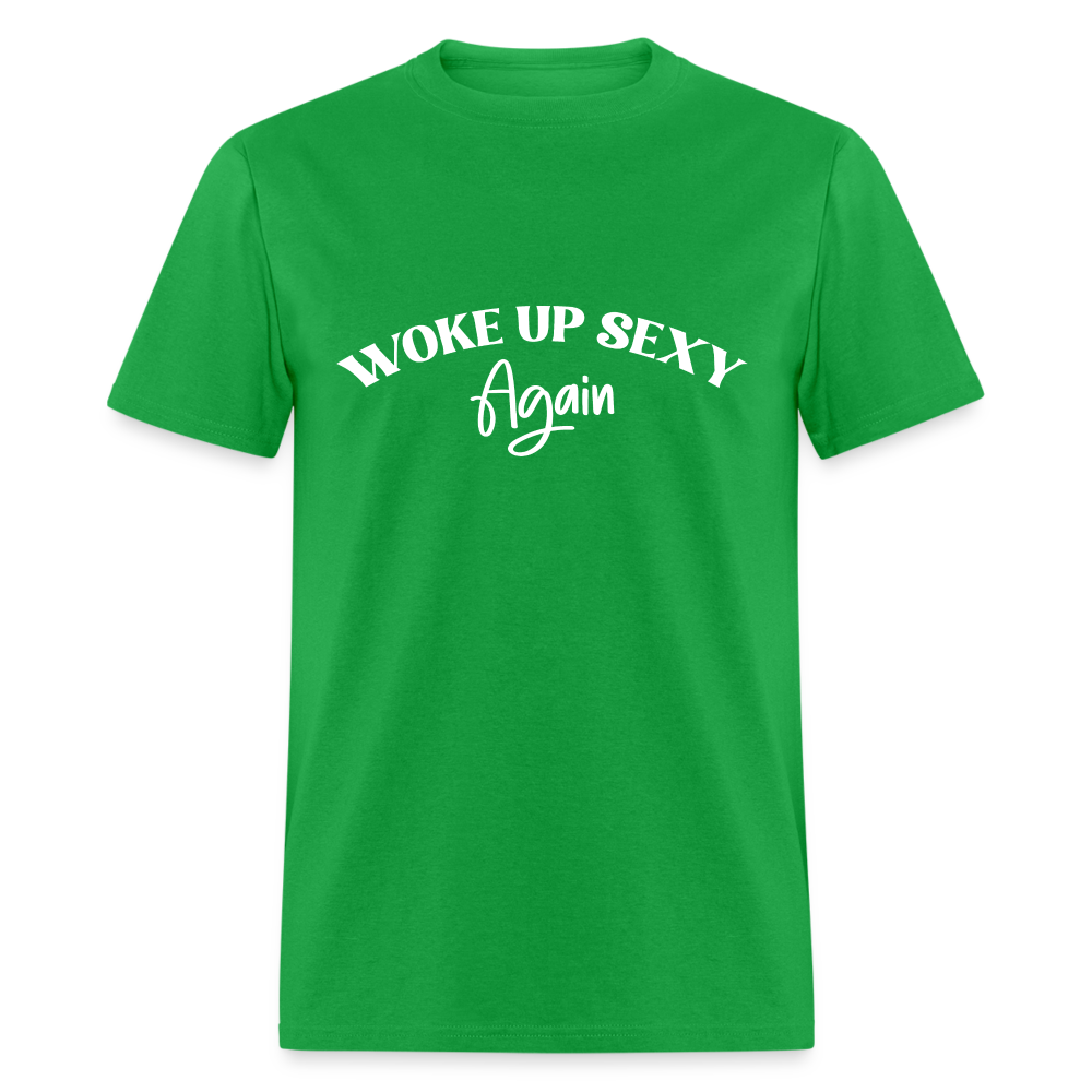 Woke Up Sexy Again T-Shirt - bright green