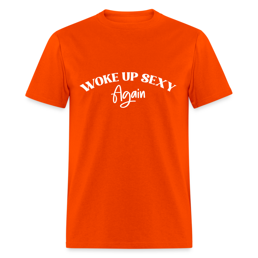 Woke Up Sexy Again T-Shirt - orange