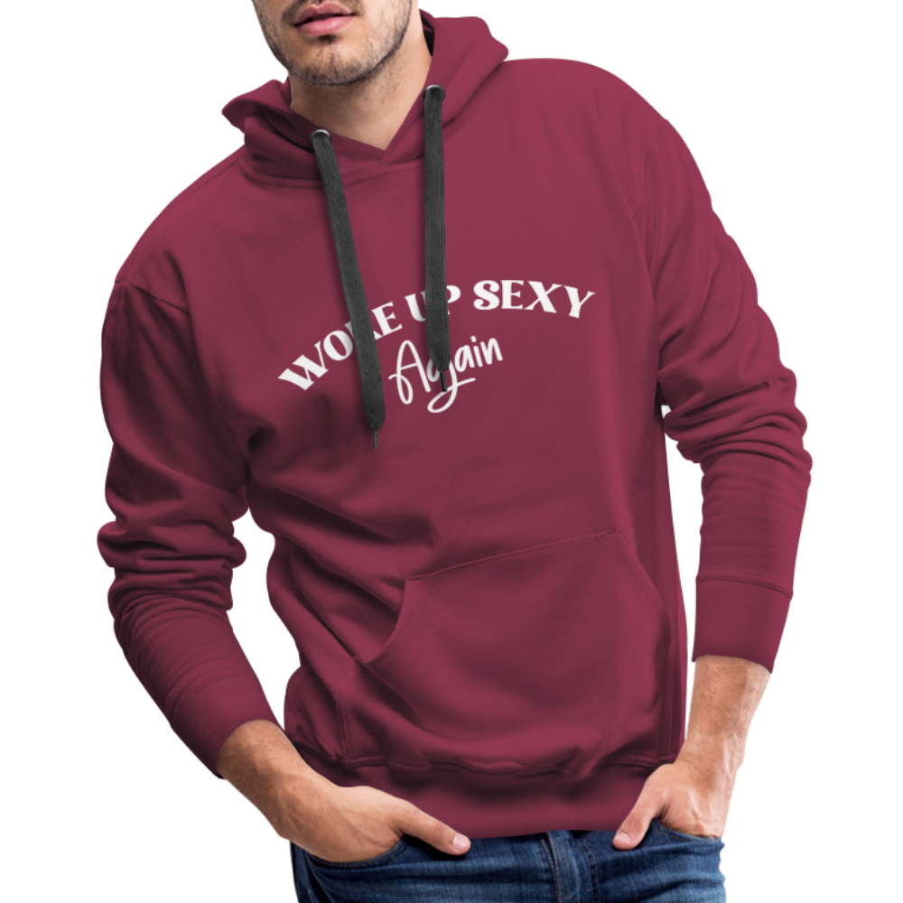 Woke Up Sexy Again Men’s Premium Hoodie - burgundy