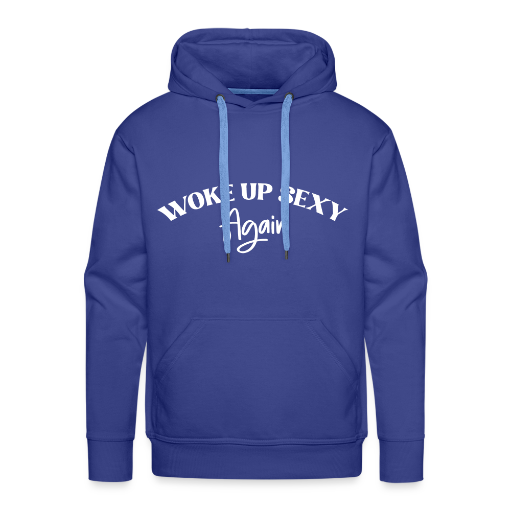 Woke Up Sexy Again Men’s Premium Hoodie - royal blue