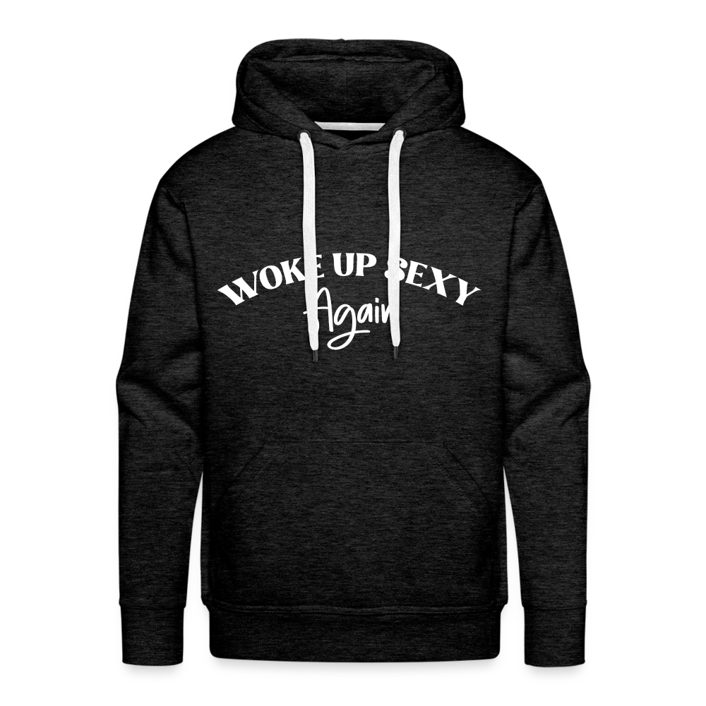 Woke Up Sexy Again Men’s Premium Hoodie - charcoal grey