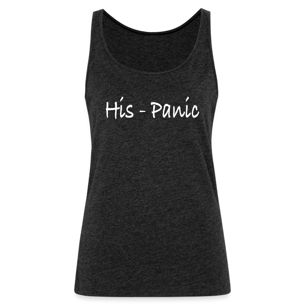 His-Panic Women’s Premium Tank Top (HisPanic Women) - charcoal grey