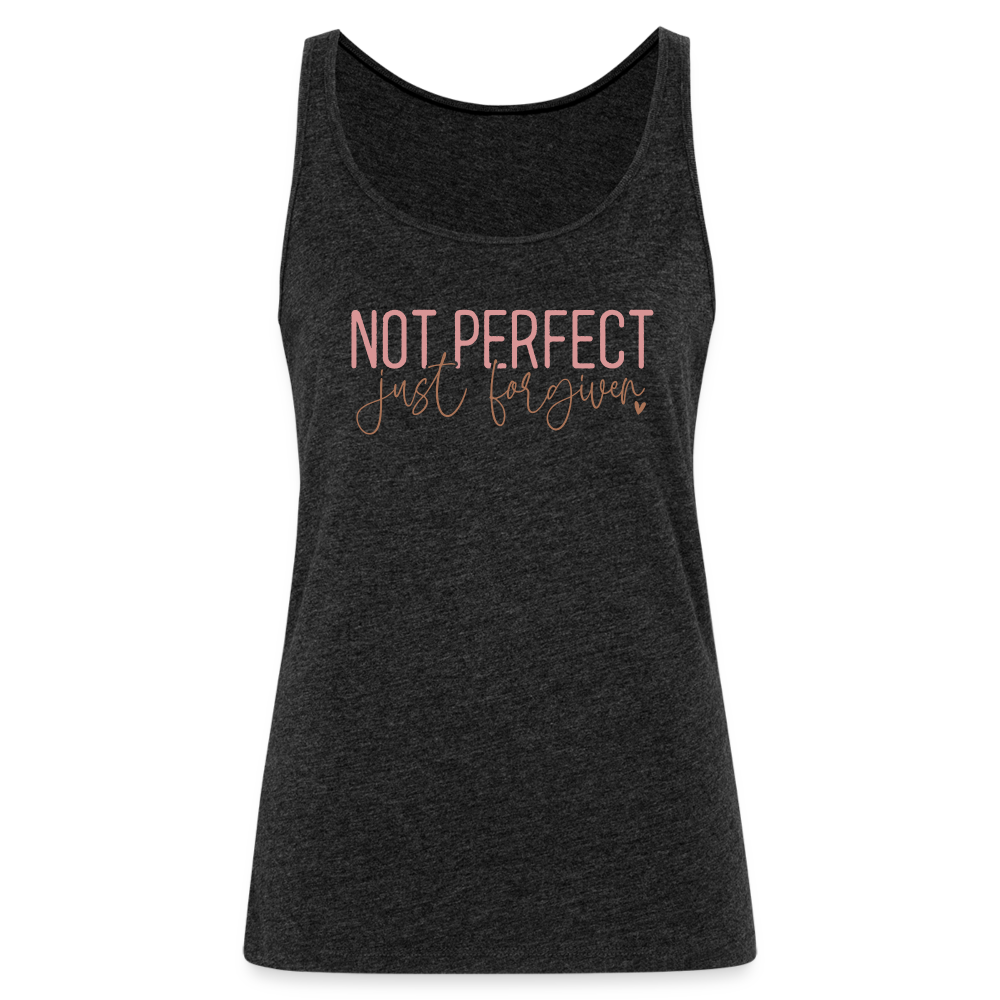 Not Perfect Just Forgiven Women’s Premium Tank Top - charcoal grey