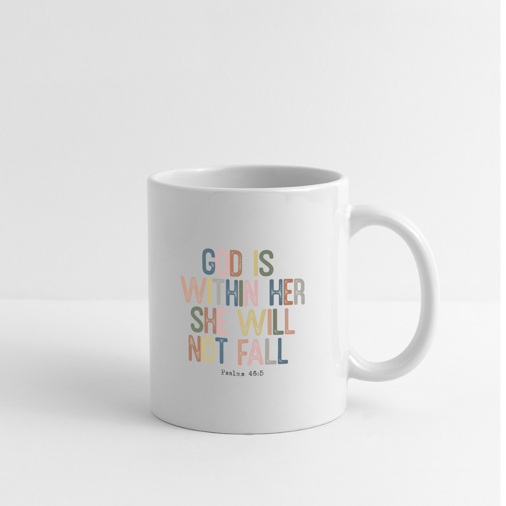 God is within Her She Will Not Fail (Psalms 46:5) Coffee Mug - white