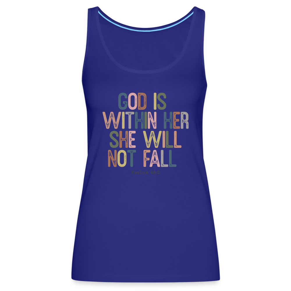 God is within Her She Will Not Fail (Psalms 46:5) Women’s Premium Tank Top - royal blue