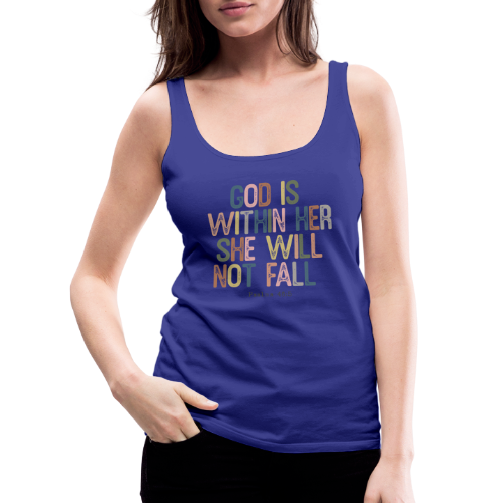 God is within Her She Will Not Fail (Psalms 46:5) Women’s Premium Tank Top - royal blue