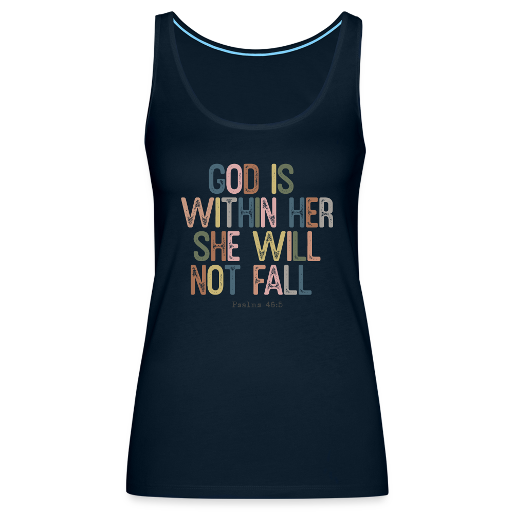 God is within Her She Will Not Fail (Psalms 46:5) Women’s Premium Tank Top - deep navy